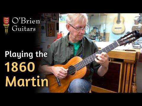 1860 -ish Martin played by luthier Robert O'Brien