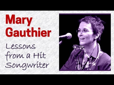 Thumbnail for Mary Gauthier Interview • Timeless Lessons from a Hit Songwriter by Mary Gauthier