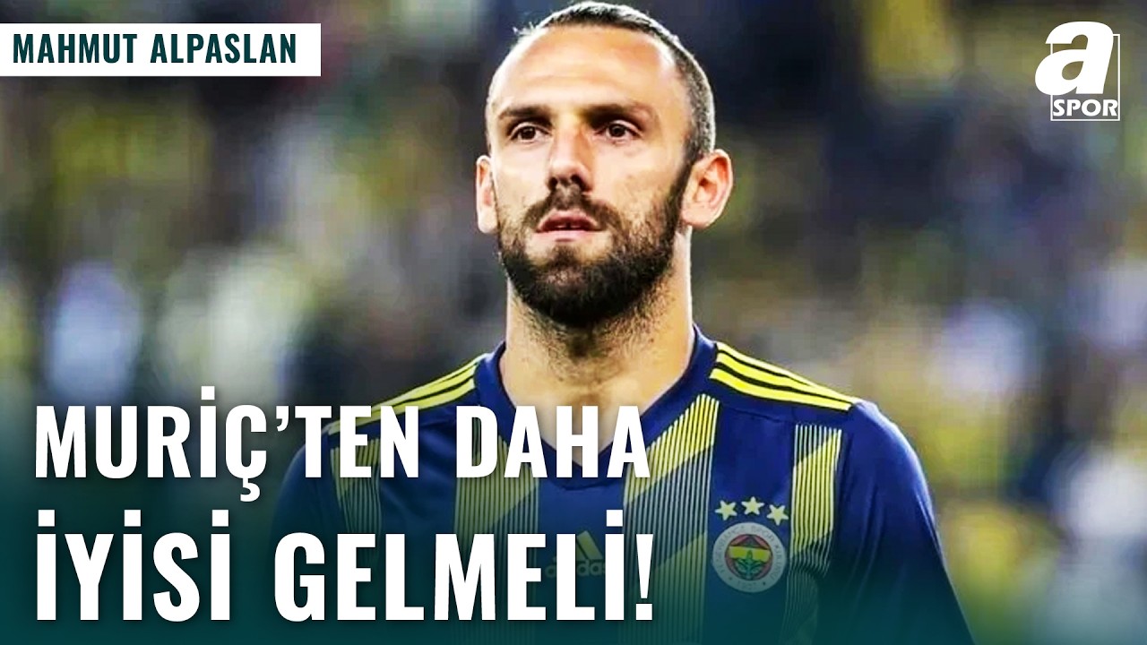 En-Nesyri İçin Olay Sözler: Vedat Muriç’ten Farksız!