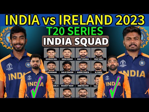 India Tour Of Ireland T20 Series 2023 | Team India Final T20 Squad vs Ire |Ind vs Ire T20 Squad 2023