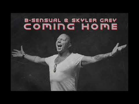 B-sensual ft. Skyler Grey - Coming home