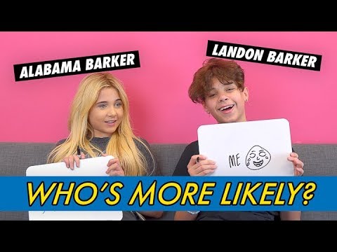 Alabama & Landon Barker || Who's More Likely?