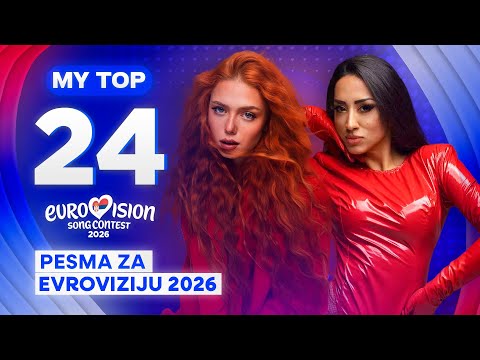 🇷🇸 Pesma Za Evroviziju 2026: MY TOP 24 (Eurovision Serbia)