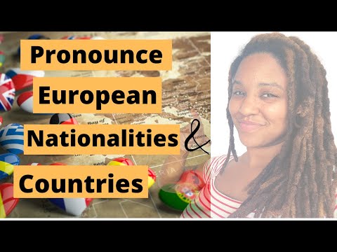Countries and Nationalities: Pronunciation of Countries and Nationalities of Europe