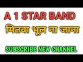 A One Star Band New Mitva Bhul Na Jana 2022 Iffua1star
