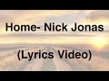 Download Lagu Home -Nick Jonas Lyrics Mp3 Free