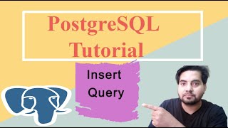 PostgreSQL Tutorial In Hindi |  INSERT Query