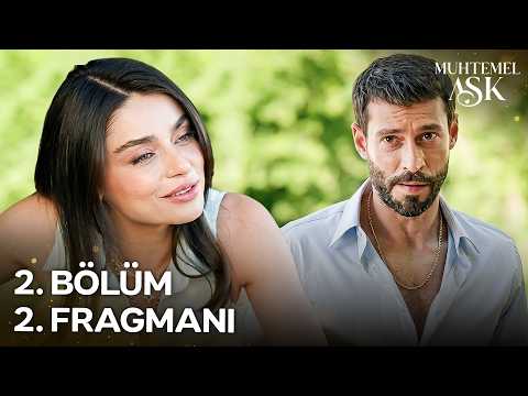 Muhtemel Aşk 2. Bölüm 2. Fragmanı