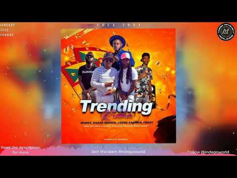 Trending Riddim Promix - Frost | Muddy | Gage de Maddis | Loose Cannon | Soca 2023 | Grenada