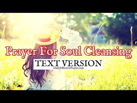 Prayer For Soul Cleansing (Text Version - No Sound) Video