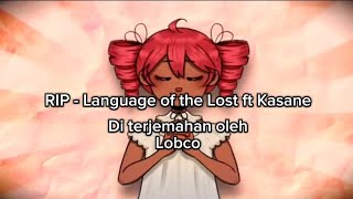 Download lagu 「 Language Of The Lost 」 RIP - Ft.Kasane Teto Ai - Terjemahan Indonesia mp3