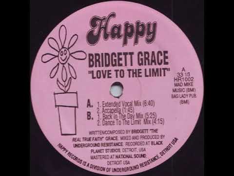 Bridgett Grace - Love To The Limit (Dance To The Limit Mix) Happy records 1992