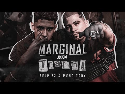 Jovem Tralha - Felp 22 & Meno Tody (Prod. WCnoBeat & Pep Starling)