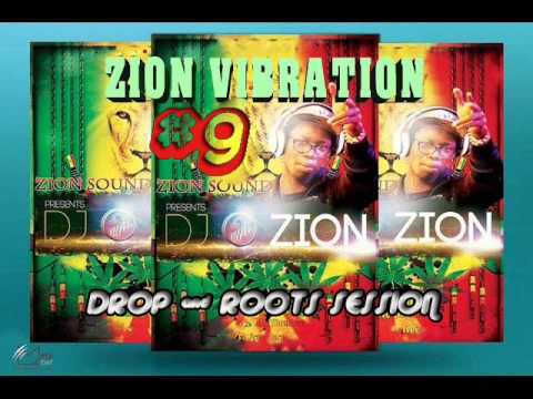 ZION VIBRATION #9 ✶DROP & ROOTS SESSION SEPTEMBER 2016✶➤ By DJ O. ZION