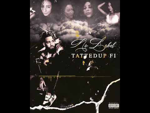 Tatted Up Fi - No Label (Official Audio)