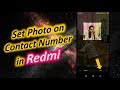 How To Set Photo On Contact Number In Redmi