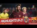 Highlights Villarreal CF vs FC Barcelona (0-2)