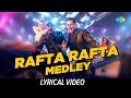 Rafta Rafta Medley | Salman Khan | Lyrical | Yamla Pagla Deewana Phir Se | Dharmendra | Rekha