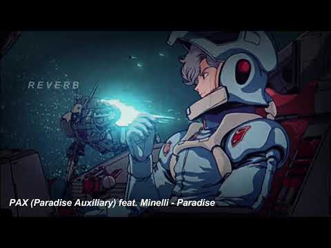 PAX (Paradise Auxiliary) feat. Minelli - Paradise (Slowed & Reverb)
