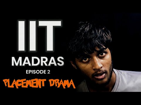 Placement Drama | Episode 2 | IIT MADRAS | The Varma Voyage