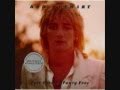 Rod Stewart-You Got A Nerve