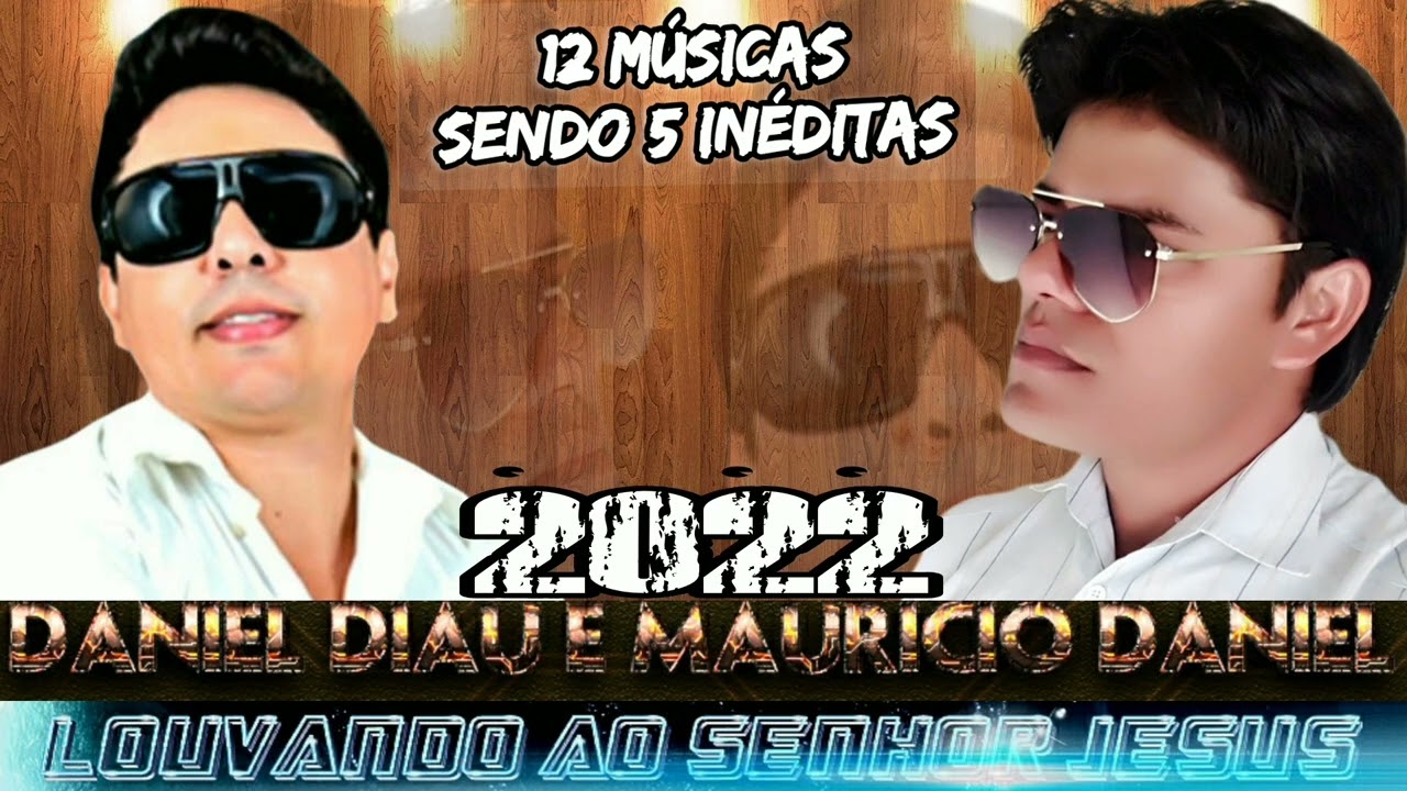 Daniel Diau & Maurício Daniel ( louvando ao Senhor Jesus)