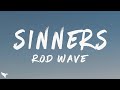 Rod Wave Sinners Lyrics