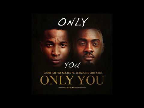 Christopher Gayle Ft Jermaine Edwards - Only You (Lyric Video)