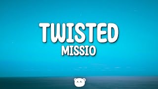 Missio - Twisted (Lyrics)