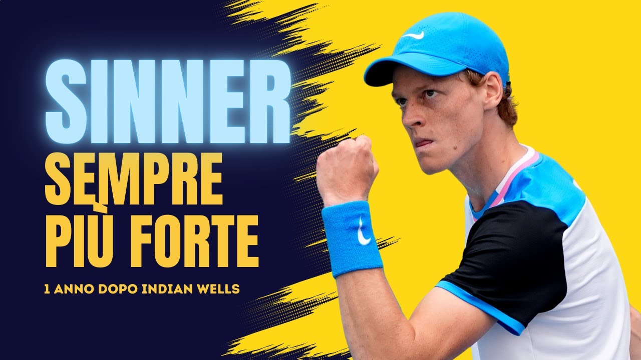 X-FACT 10 marzo, un anno fa Indian Wells, ma Sinner è sempre piu forte