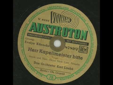Herr Kapellmeister, Bitte - Evelyn Künneke