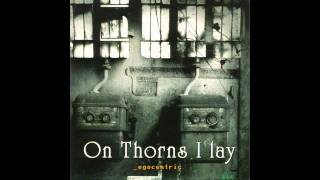 ON THORNS I LAY-Unsung Songs
