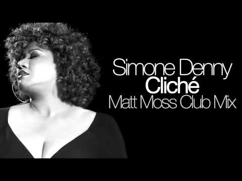 Simone Denny - Cliché (Matt Moss Club Mix)