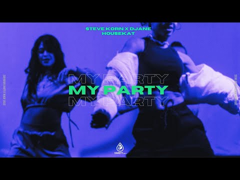 Steve Korn X DJane HouseKat - My Party