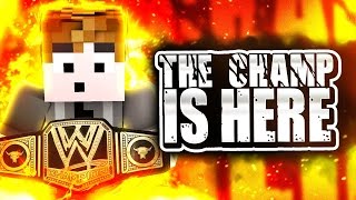 THE CHAMP IS HERE!