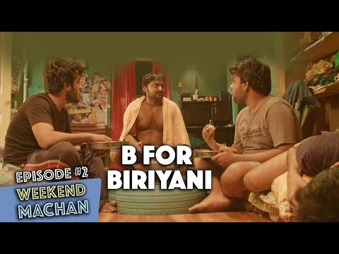 Weekend Machan | EP #2 - B for Biriyani | an Ondraga Web Series