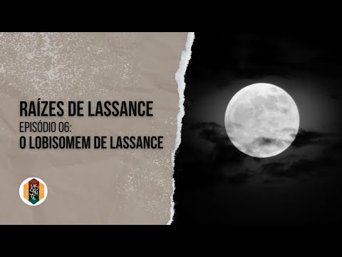 Raízes de Lassance - episódio 6: O Lobisomem de Lassance
