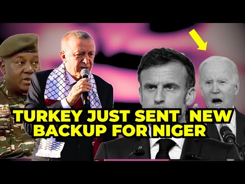 The West In Panic As Turkey Sends Military Forces to Help Niger Fight France...