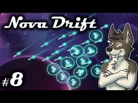 SIT BACK AND OVERSEE || NOVA DRIFT Let's Play Part 8 (Blind) || NOVA DRIFT Gameplay