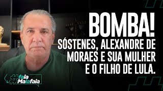 BOMBA! Sóstenes, Alexandre de MOraes e sua mulher e o filho de Lula