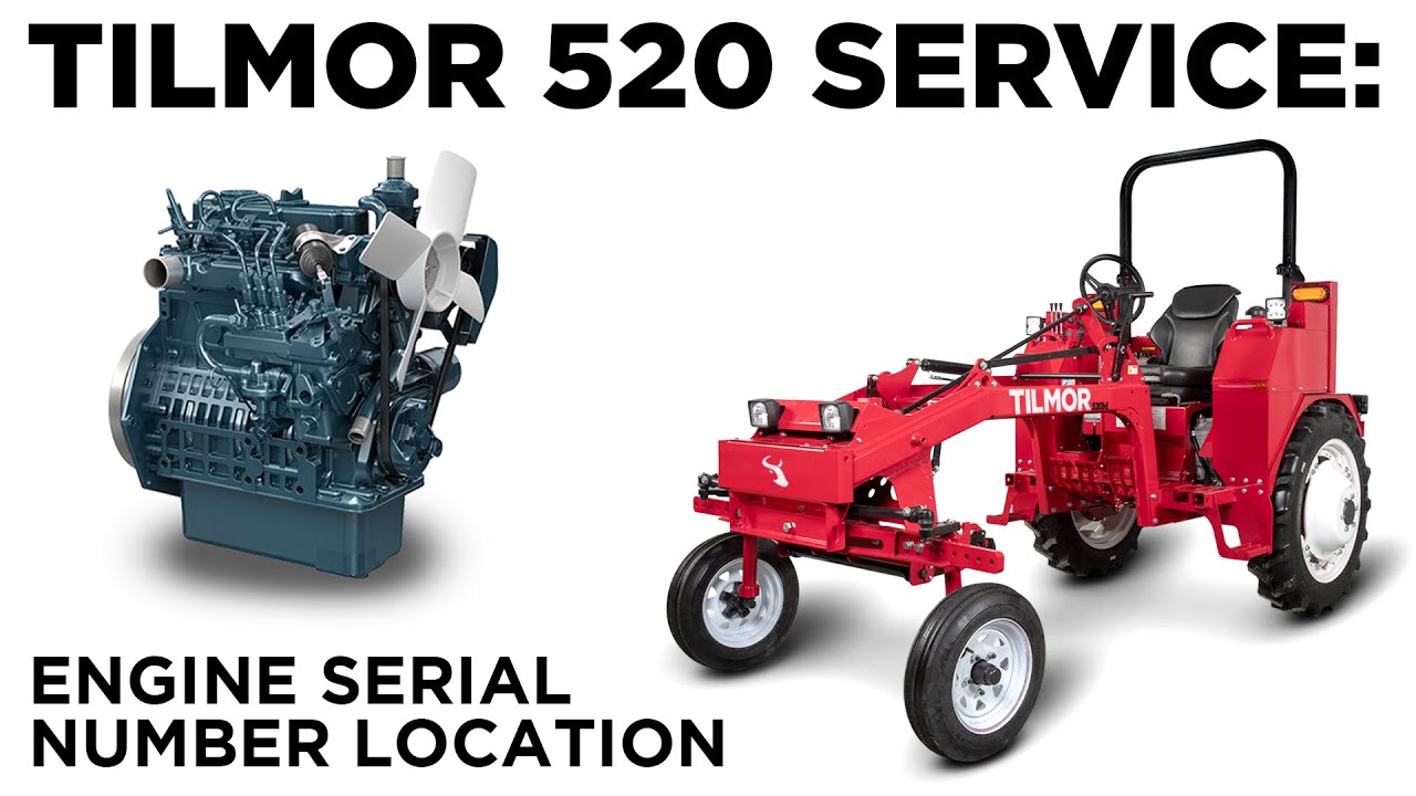 How To Find Your Kubota Engine Serial Number - Tilmor 520 Tractor Service