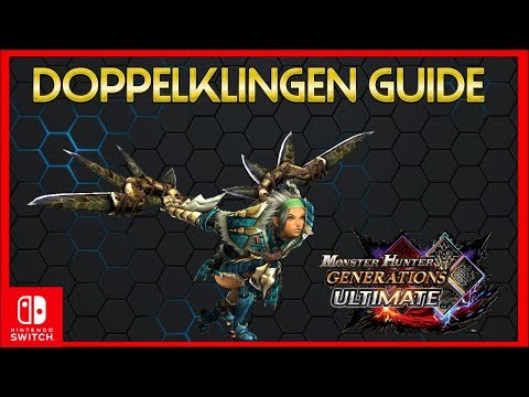 Doppelklingen Guide Deutsch I Monster Hunter Generations Ultimate I Alle Kampfstile