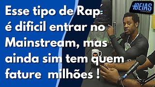 Rap de mensagem  da dinheiro , mais o mercado não quer
