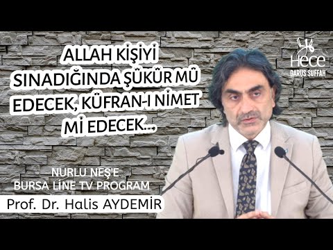 Allah kişiyi sınadığında  Şükür mü edecek küfran-ı nimet mi edecek...