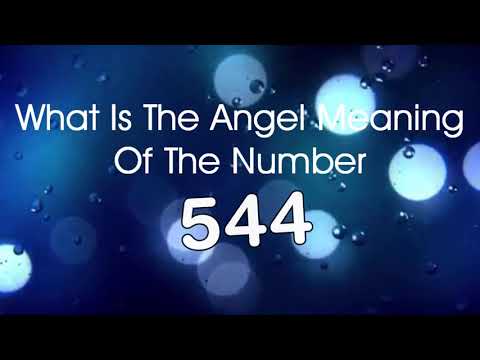 Number Meaning 544   Quick Angelic Numerology Reading for Number 544