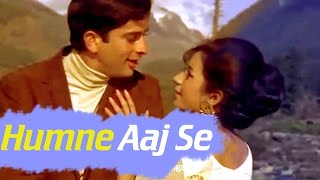 Humne Aaj Se - Shashi Kapoor - Nanda - Raja Saab - Hindi