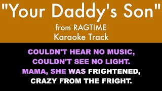 &quot;Your Daddy&#39;s Son&quot; from Ragtime - Karaoke Track with Lyrics on Screen