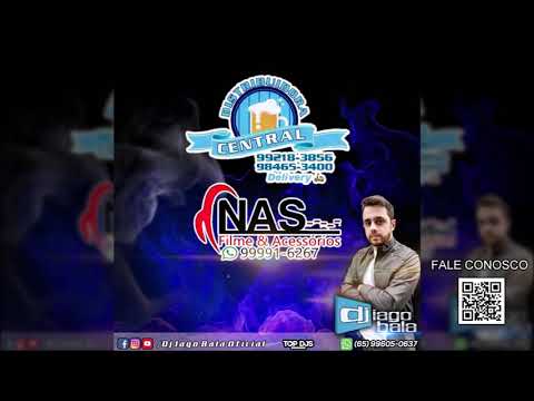 CD DISTRIBUIDORA CENTRAL & NAS FILME E ACESSÓRIOS (FUNK E LAMBASAIA) - DJ IAGO BALA