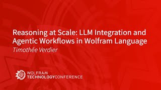 Reasoning at Scale: LLM Integration and Agentic Workflows in Wolfram Language