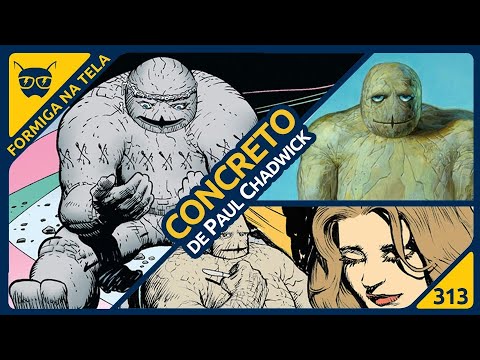 Concreto, a HQ de Paul Chadwick  | Formiga na Tela 313 - Formiga Elétrica